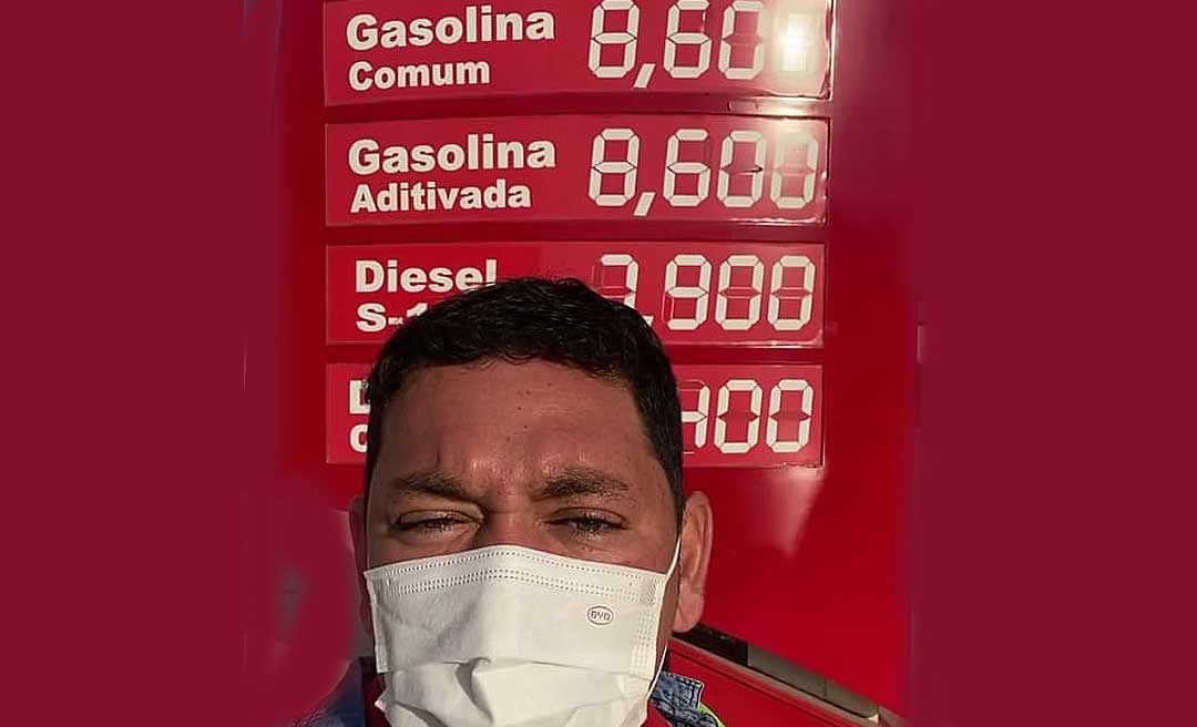 Cesário do PT mostra o litro da gasolina a R$ 8, 60 em Thaumaturgo e diz: "A responsabilidade é do Bolsonaro"